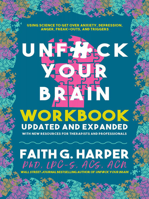 Title details for Unfuck Your Brain Workbook by Faith G. Harper - Available